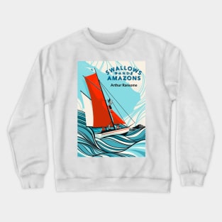 Swallows and Amazons by Arthur Ransome Crewneck Sweatshirt